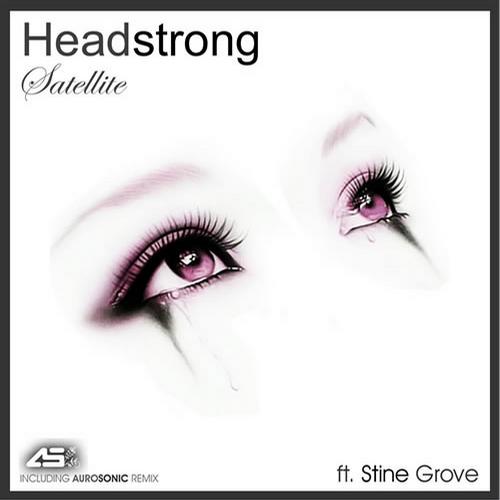 Headstrong - Satellite Ft Stine Grove (Aurosonic Progressive Mix)