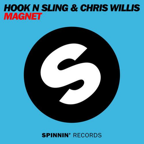 Hook N Sling, Chris Willis - Magnet (Original Mix)