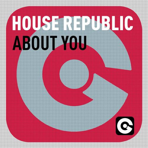 House Republic - About You (Original Mix)