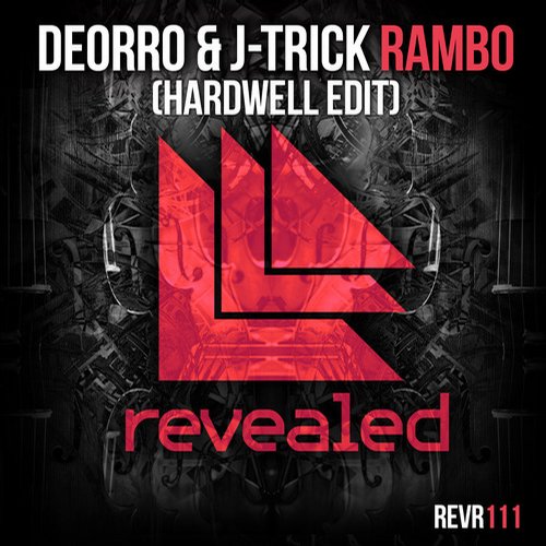 J-Trick, Deorro, Hardwell - Rambo (Hardwell Edit)