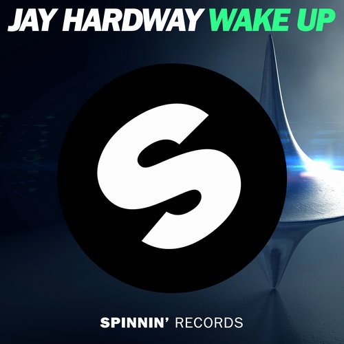 Jay Hardway - Wake Up (Original Mix)