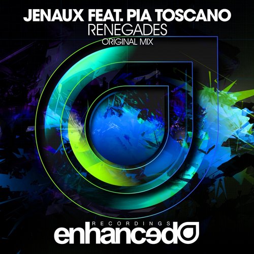 Jenaux, Pia Toscano - Renegades (Original Mix)