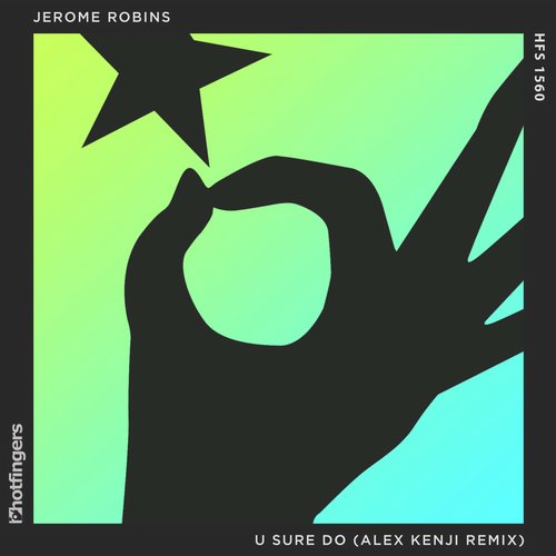 Jerome Robins - U Sure Do (Alex Kenji Remix)