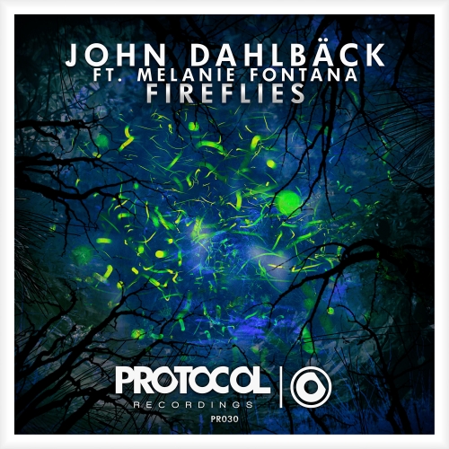 John Dahlback, Melanie Fontana - Fireflies Feat. Melanie Fontana (Original Mix)
