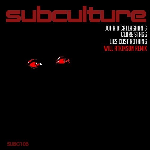 John O'Callaghan, Clare Stagg - Lies Cost Nothing (Will Atkinson Remix)