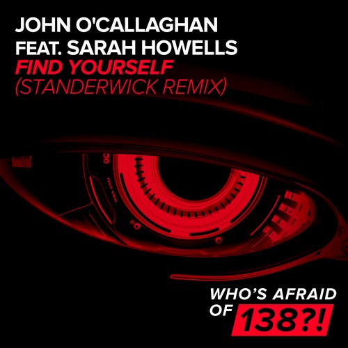 John O'Callaghan, Sarah Howells - Find Yourself feat. Sarah Howells (Standerwick Remix)
