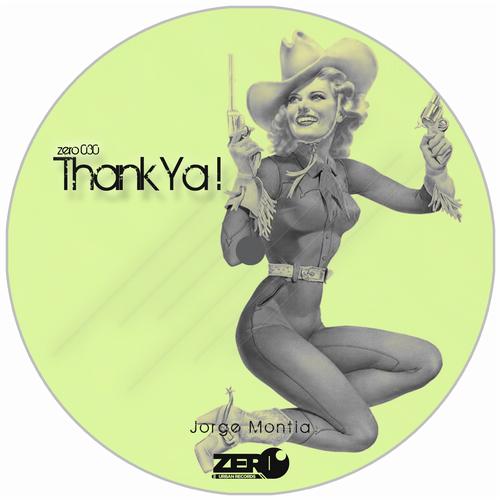 Jorge Montia - Thank Ya! (Original Mix)