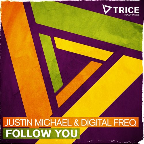 Justin Michael, Digital Freq - Follow You (Original Mix)