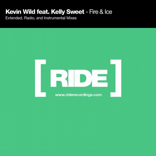 Kevin Wild, Kelly Sweet - Fire & Ice feat. Kelly Sweet (Extended Mix)