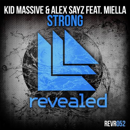 Kid Massive, Alex Sayz, Miella, Dannic - Strong feat. Miella (Dannic Remix)