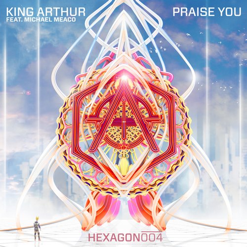 King Arthur, Michael Meaco - Praise You feat. Michael Meaco (Original Mix)