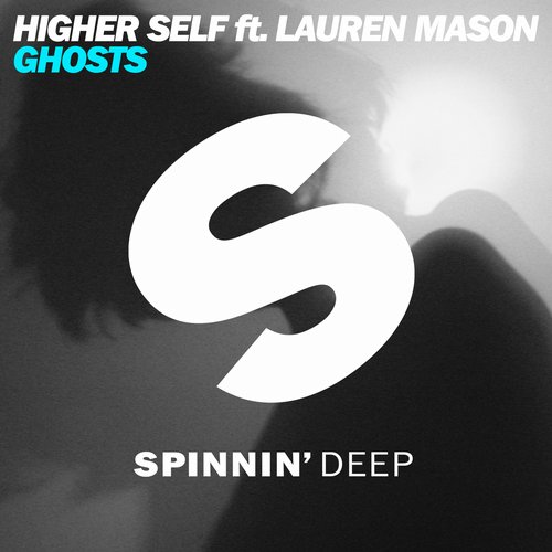 Lauren Mason, Higher Self - Ghosts feat. Lauren Mason (Original Mix)
