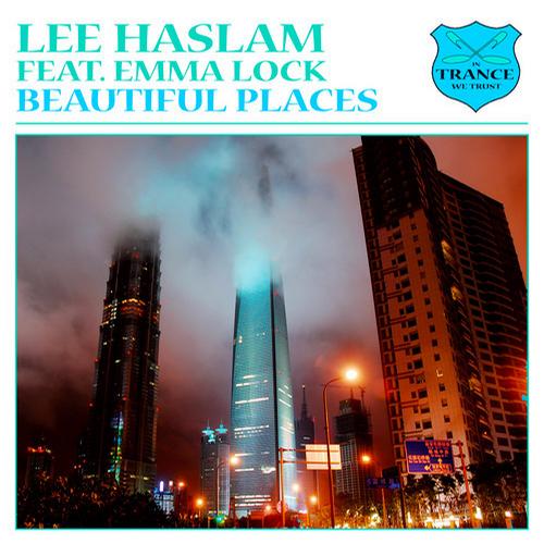 Lee Haslam, Emma Lock - Beautiful Place feat. Emma Lock (Original Mix)