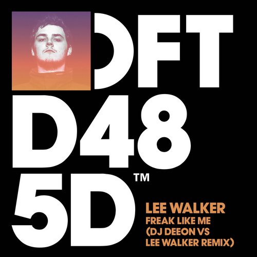 Lee Walker - Freak Like Me (DJ Deeon vs Lee Walker Remix)