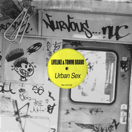 Lifelike, Tommi Bravo - Urban Sex (Original Mix)