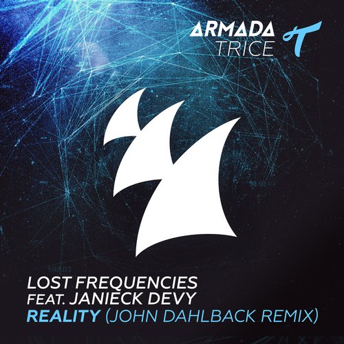Lost Frequencies, Janieck Devy - Reality feat. Janieck Devy (John Dahlback Remix)