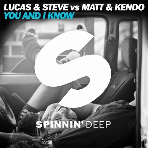 Lucas & Steve, Matt & Kendo - You And I Know (Original Mix)