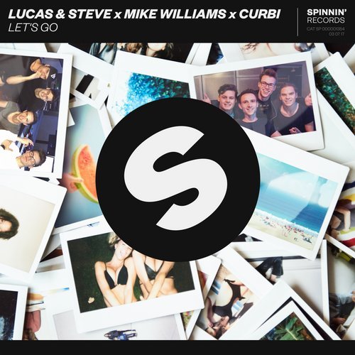 Lucas & Steve, Mike Williams, Curbi - Let's Go (Extended Mix)
