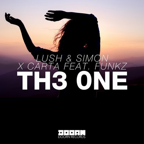 Lush & Simon, Funkz, Carta (CN) - Th3 0ne feat. Funkz (Extended Mix)
