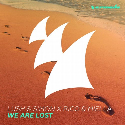 Lush & Simon, Rico & Miella - We Are Lost (Original Mix)