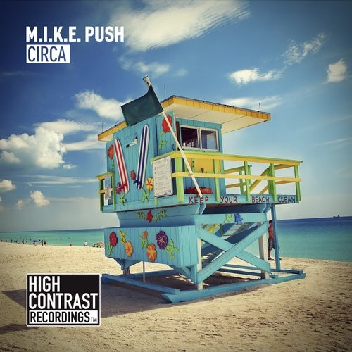 M.I.K.E. Push - Circa (Original Mix)