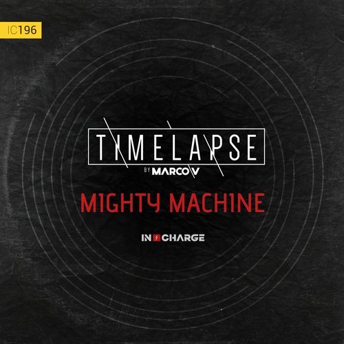 Marco V - Mighty Machine (Timelapse Mix)