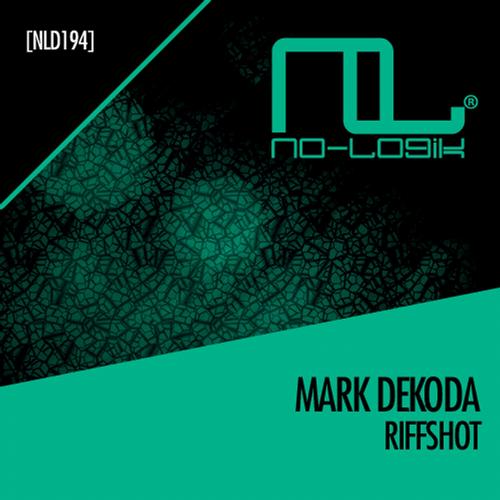Mark Dekoda - Riffshot (Original Mix)