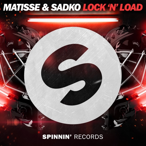 Matisse & Sadko - Lock 'N' Load (Extended Mix)
