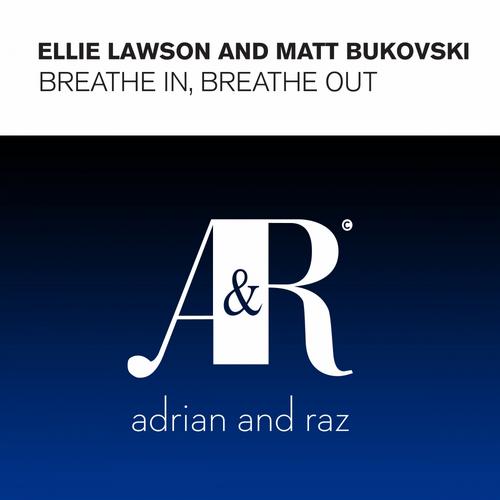 Matt Bukovski, Ellie Lawson - Breathe In Breathe Out (Uplifting Mix)