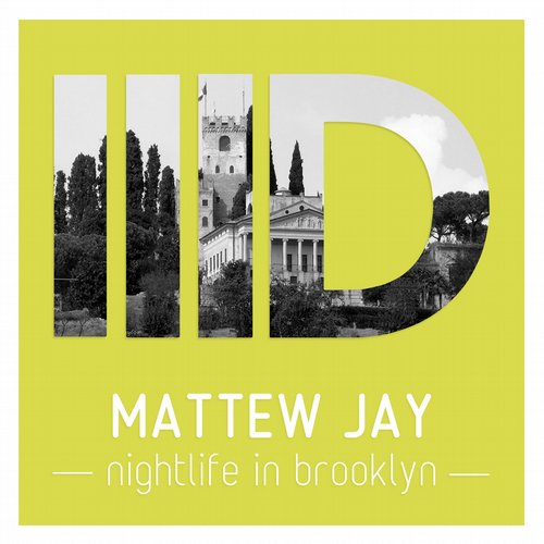 Mattew Jay - Nightlife In Brooklyn (Original Mix)