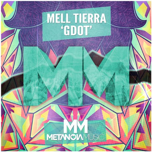Mell Tierra - GDOT (Original Mix)