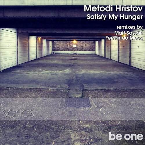 Metodi Hristov - Satisfy My Hunger (Original Mix)