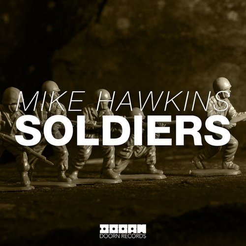 Mike Hawkins - Soldiers (Original Mix)