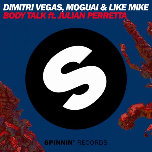 Moguai, Dimitri Vegas, Like Mike, Julian Perretta - Body Talk feat. Julian Perretta (Extended Mix)