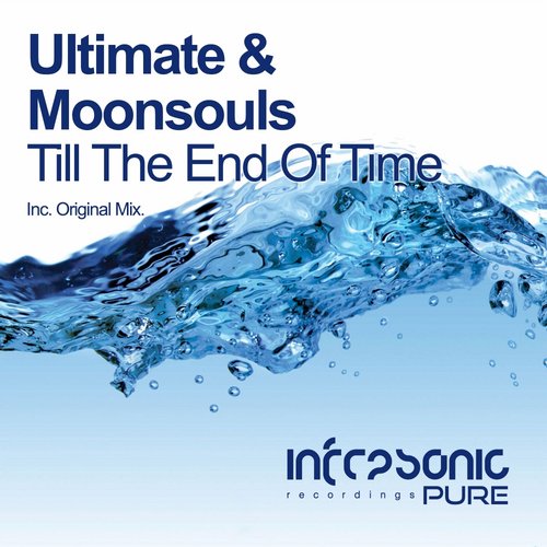 Moonsouls, Ultimate - Till The End Of Time (Original Mix)