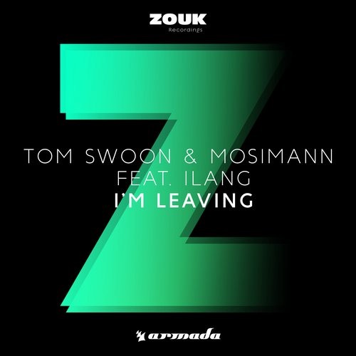 Mosimann, Ilang, Tom Swoon - I'm Leaving feat. Ilang (Extended Mix)
