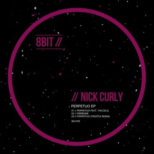 Nick Curly, Yaccelil - Perpetuo Feat Yaccelil feat. Yaccelil (Original)