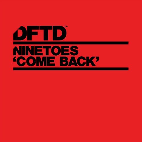 Ninetoes - Come Back (Original Mix)