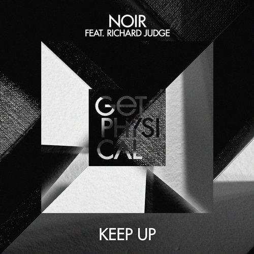 Noir - Keep Up feat. Richard Judge (Club Mix)
