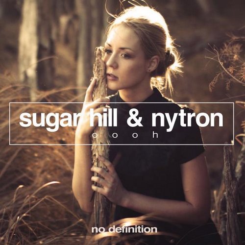 Nytron, Sugar Hill - Oooh (Original Mix)