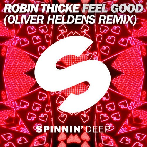 Oliver Heldens, Robin Thicke - Feel Good (Oliver Heldens Remix)