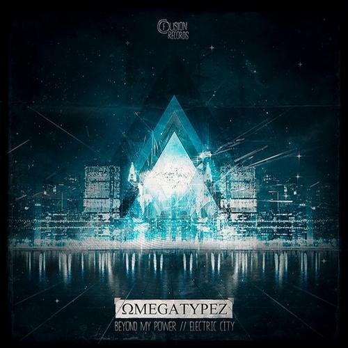 Omegatypez - Beyond My Power (Original Mix)