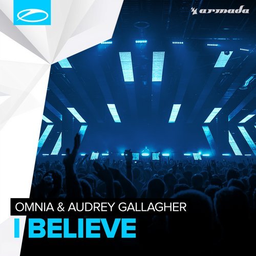 Omnia, Audrey Gallagher - I Believe (Extended Mix)