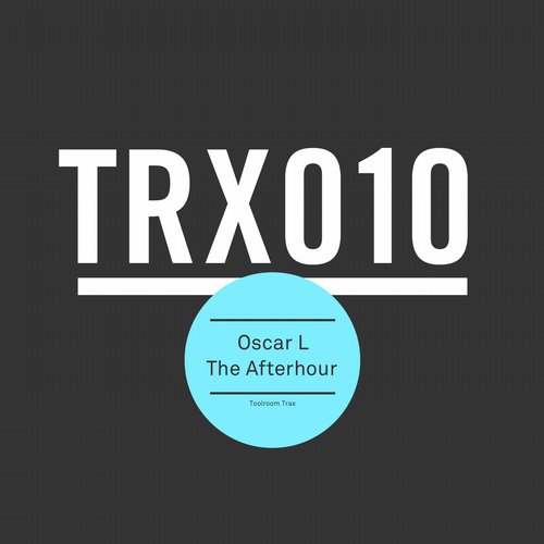 Oscar L - The Afterhour (Original Mix)