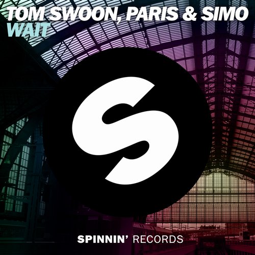 Paris & Simo, Tom Swoon - Wait (Original Mix)