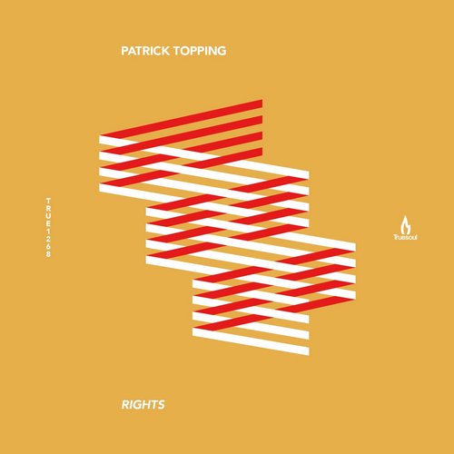 Patrick Topping - Rights (Original Mix)
