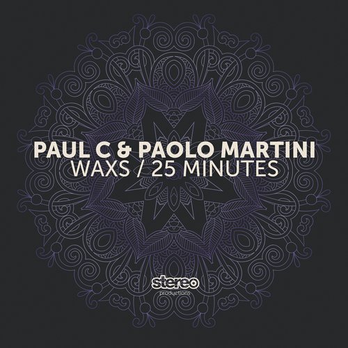 Paul C, Paolo Martini - Waxs (Original Mix)