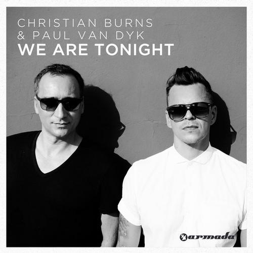 Paul Van Dyk, Christian Burns - We Are Tonight (Original Mix)