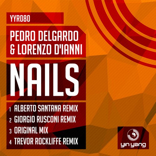 Pedro Delgardo, Lorenzo D'Ianni - Nails (Original Mix)