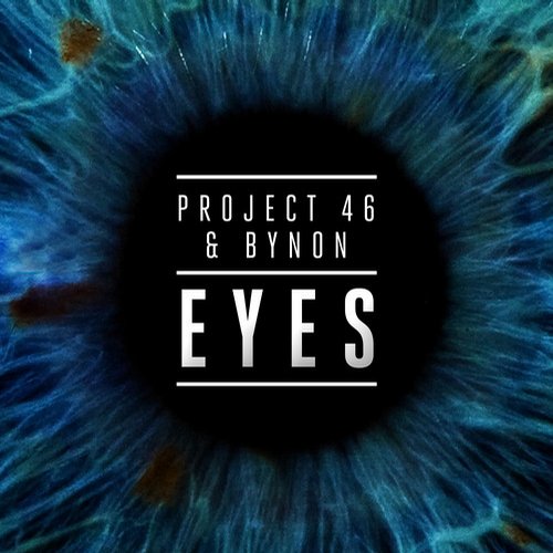 Project 46, BYNON - Eyes (Original Mix)